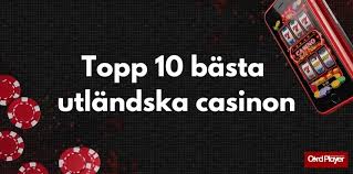 Utländska Casino Online En Utforskning av Internationella Spelalternativ