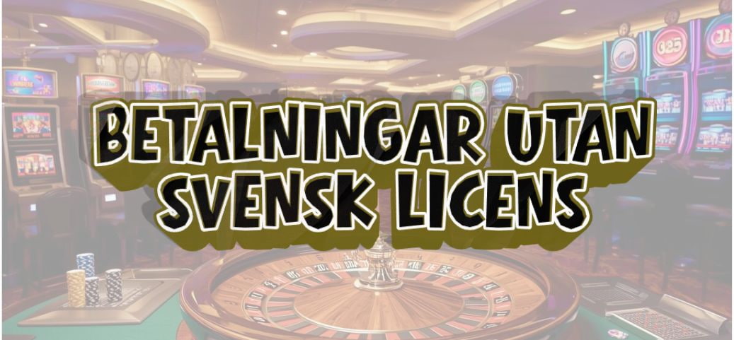 Casino Utan Svensk Licens MGAs Värld Fördelar och Risker