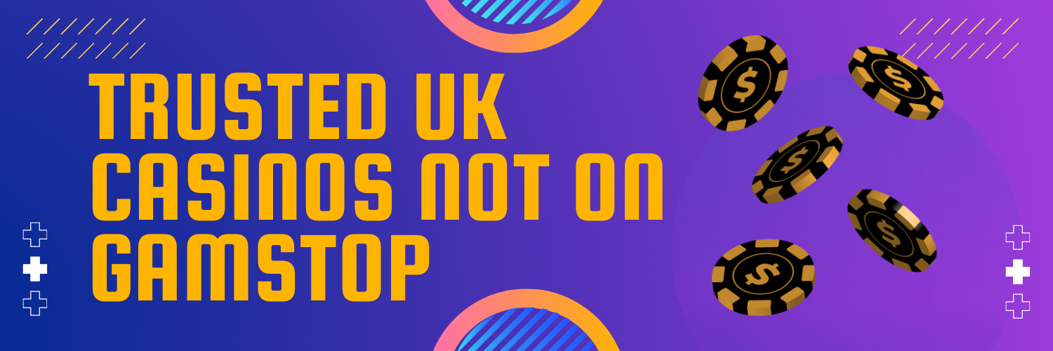 Explore Casinos Not with GamStop Your Ultimate Guide