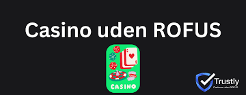 Udenlandsk Casino Uden ROFUS En Guide til Spil uden Bekymringer